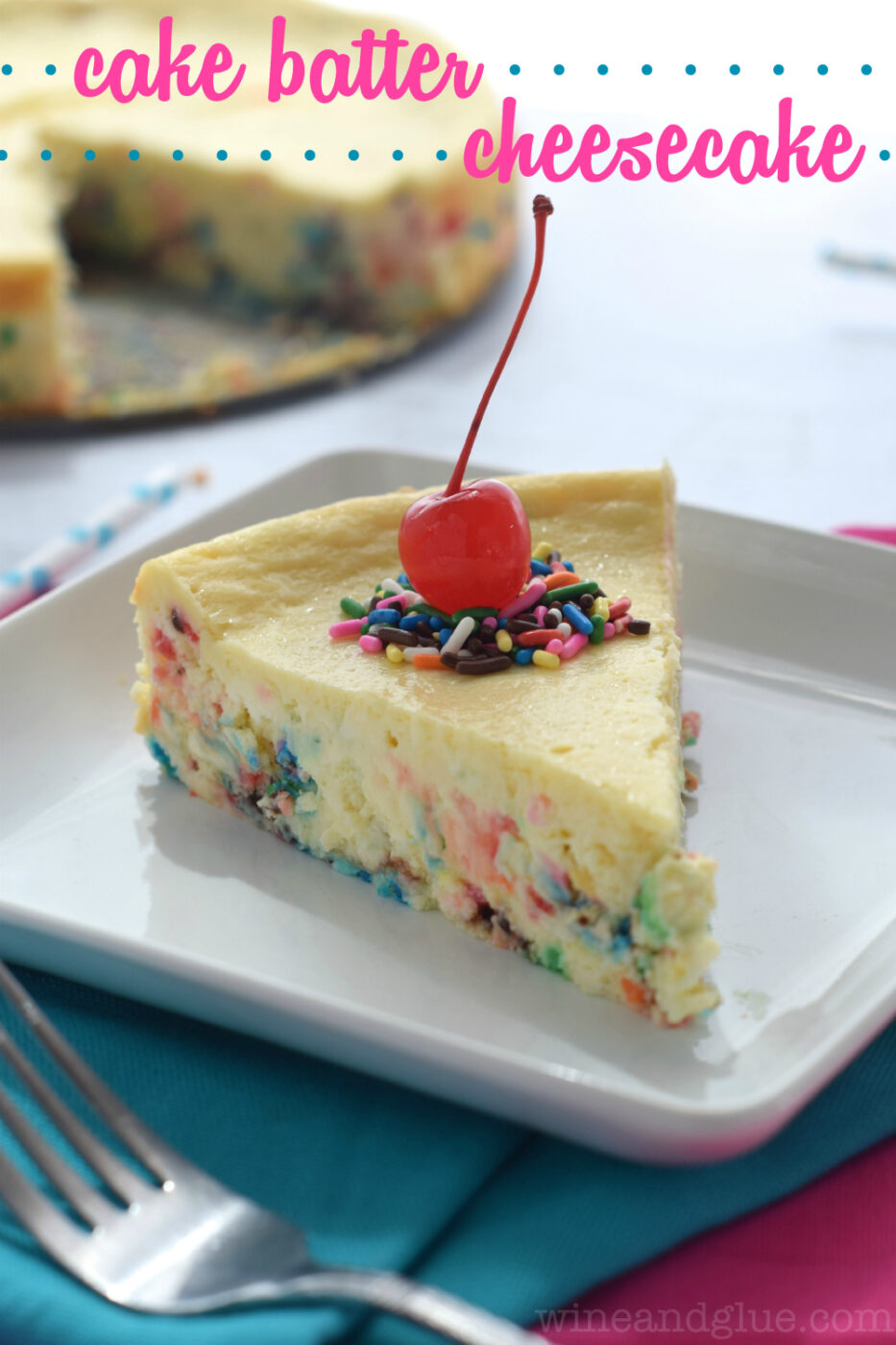 Cake Batter Cheesecake | 25+ Cake Batter Recipes