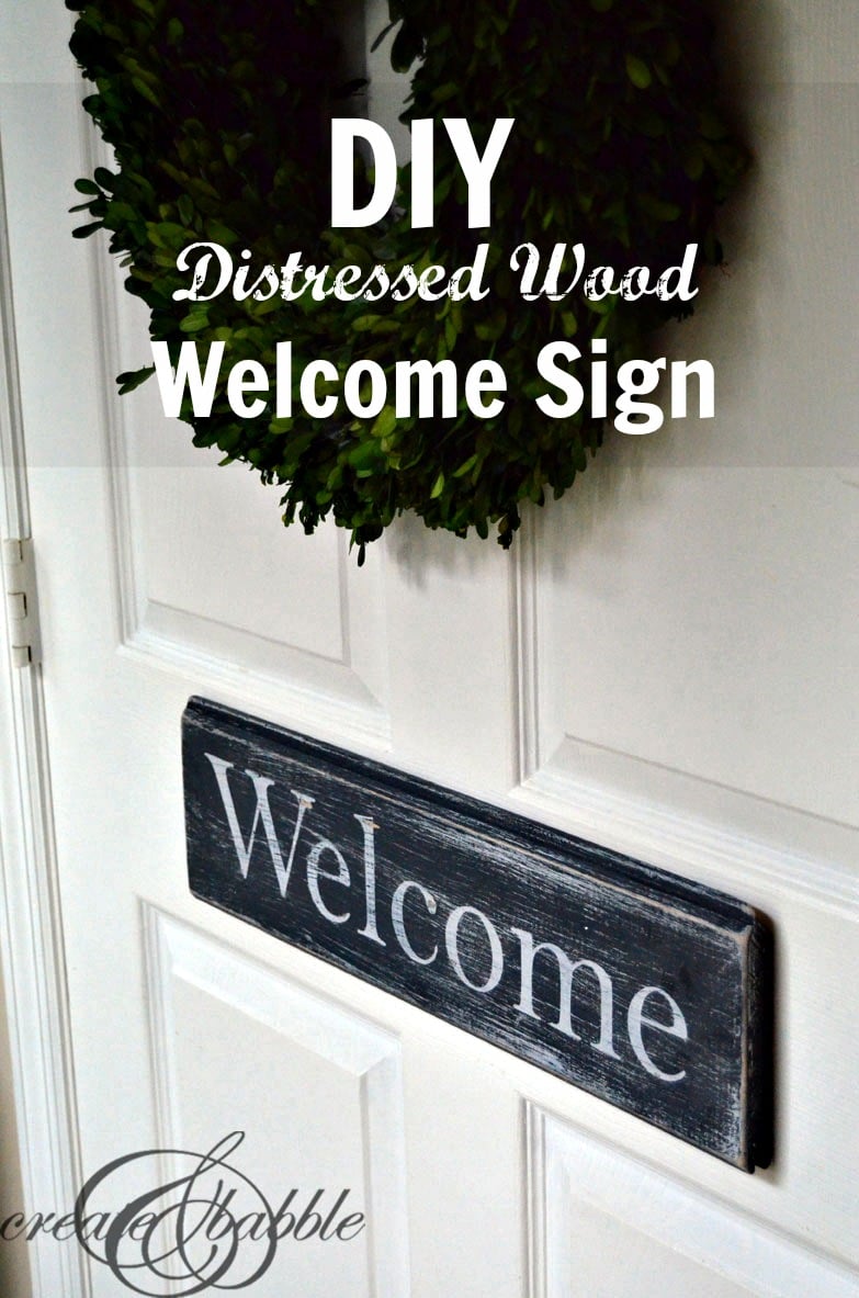DIY Distressed Wood Welcome Sign