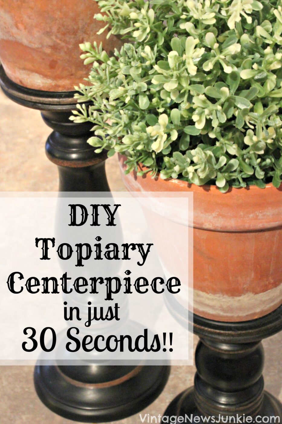 DIY Topiary Centerpiece in just 30 Seconds! | 25+ May Day ideas