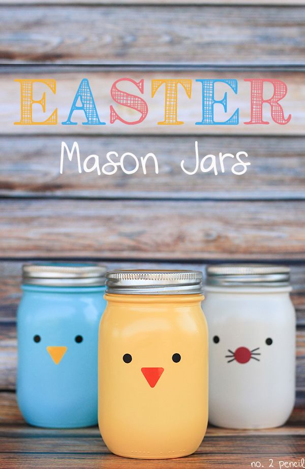 Easter Mason Jars | 25+ Easter and Spring Decorations