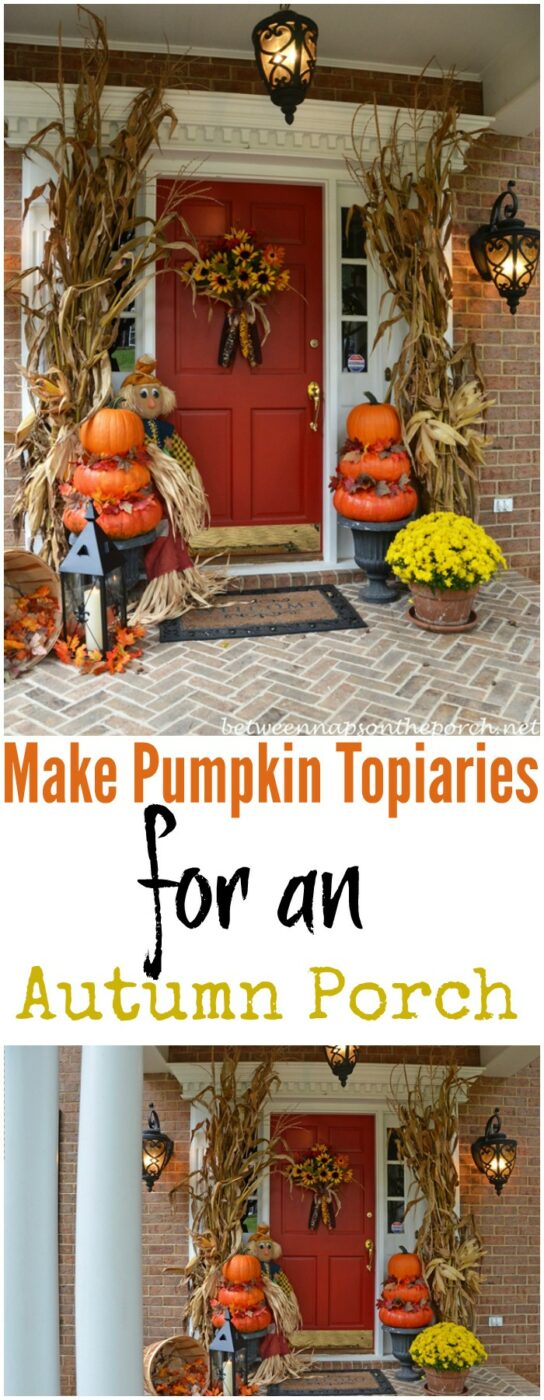 Make Pumpkin Topiaries for an Autumn Porch 20 Amazing DIY Fall Porch Decor Ideas
